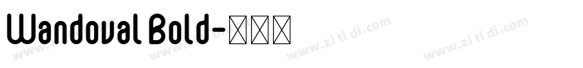 Wandoval Bold字体转换